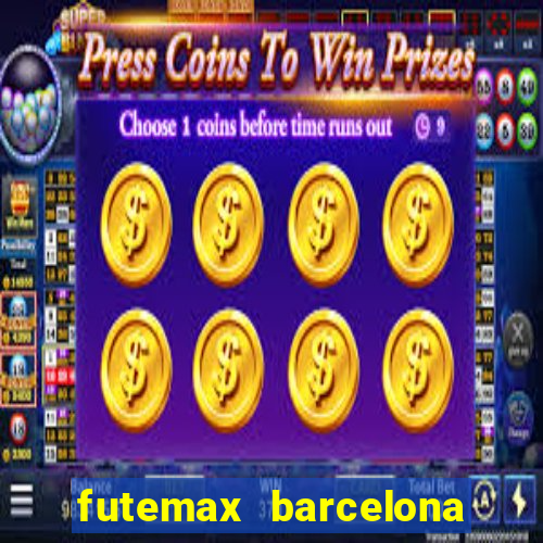 futemax barcelona ao vivo